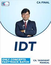 CA Final - IDT - Only Concepts Lectures - Fasttrack Batch - For Jan. 26 Exams by CA. Yashvant Mangal